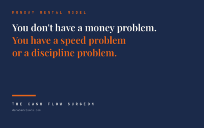 You Don’t Have a Money Problem. You Have a Speed Problem or a Discipline Problem.